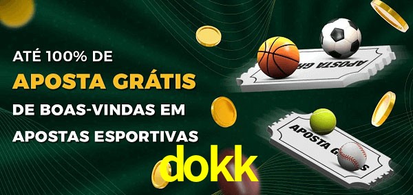 dokk Ate 100% de Aposta Gratis